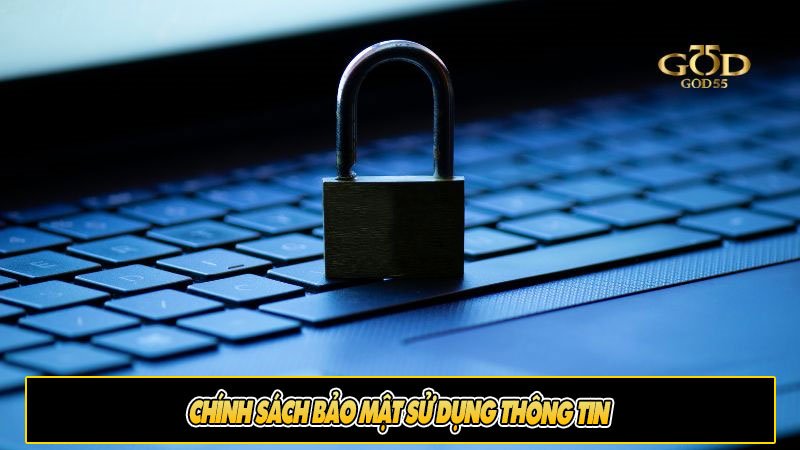 Chính sách bảo mật sử dụng thông tin